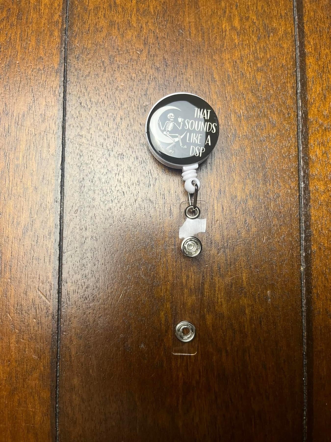 That Sounds Like a DSP Retractable Badge Holder